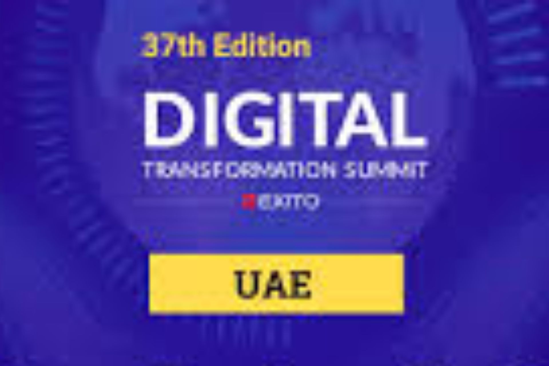 37th Edition Digital Transformation Summit 2025